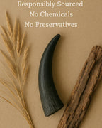 Natural dark horn, dried grass, and bark on brown paper with text 'Responsibly Sourced No Chemicals No Preservatives'